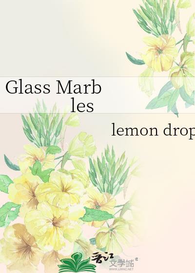 glass marble什么意思